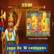 jogo de 10 centavos